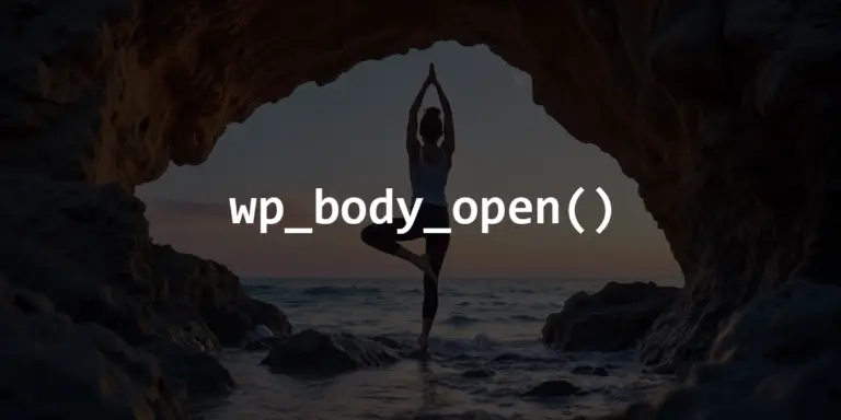 wp_body_open() in WordPress: A Small Hook That Defines Theme Quality